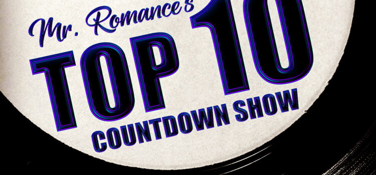 The Amazing Debut of Mr. Romance’s Top 10 Countdown Show Top 10 Countdown Show