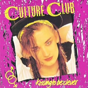 Culture Club Kissing To Be Clever