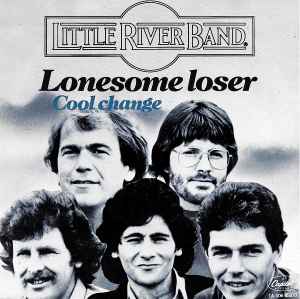 Little River Band - Lonesome Loser