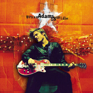 bryan adams 18 till I die