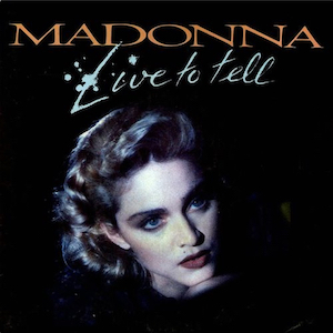 live to tell - madonna