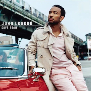 Mr. Romance’s Love Song of the Day – Save Room by John Legend John Legend - Save Room