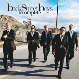 Mr. Romance’s Love Song of the Day – Incomplete by Backstreet Boys