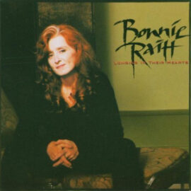 Mr. Romance’s Love Song of the Day – Love Sneakin’ Up On You by Bonnie Raitt