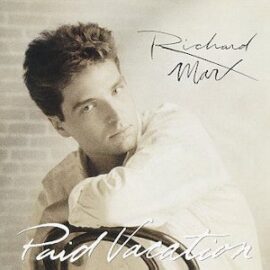 Mr. Romance’s Love Song of the Day – Now and Forever by Richard Marx