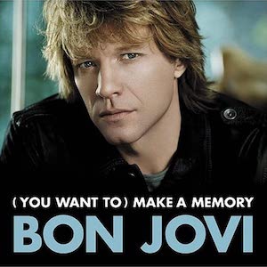Mr. Romance’s Love Song of the Day – (You Want To) Make A Memory by Bon Jovi Mr. Romance's Love Song of the Day - (You Want To) Make A Memory by Bon Jovi