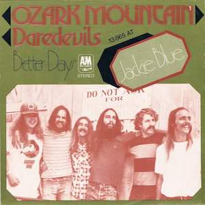 Mr. Romance's Love Song of the Day - Jackie Blue by The Ozark Mountain Daredevils